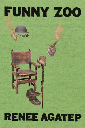 A green book cover features an antique wooden chair. Above the chair hovers a hat and a pair of sunglasses alongside a puff of smoke. A hand floats holding a flaming cigar. Another floating hand rests atop a cane. A pair of shoes without legs sits below the chair. An invisible man is apparently smoking. The cover reads the book's title, "FUNNY ZOO", across the top. The bottom of the cover reads the author's name, "Renee Agatep".